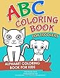 ABC Coloring Book for Toddlers: Letters ABC Coloring Book for Toddlers Kids Preschoolers Learning Numbers Colors Shapes