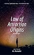 Law of Attraction Origins: scientific experiments to prove the secret laws of the universe, spirituality and subconscious programming (LOA) (English Edition)