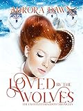 Loved by the Wolves: A Paranormal Romance (Enchanted Kingdom Chronicles Book 3) (English Edition)