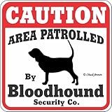 CAUTION AREA PATROLLED By Bloodhound Security Co. サインボード：ブラッドハウンド 注意 警戒中 セキュリティ 看板 Made in U.S.A [並行