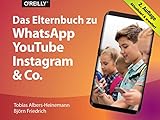 Das Elternbuch zu WhatsApp, YouTube, Instagram & Co. (Querformater) (German Edition)