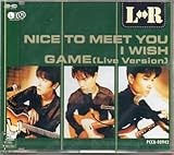 NICE TO MEET YOU/I WISH