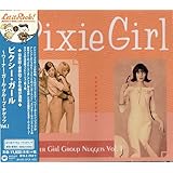 ピクシー・ガール~ワーナー・ガール・グループ・ナゲッツ Vol.1