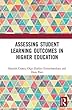 Assessing Student Learning Outcomes in Higher Education