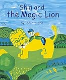 Shin and the Magic Lion しんくんとへんてこライオン(英訳版)