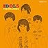 IDOLS～青春の騎士たち