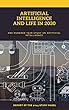 Artificial intelligence And life in 2030: Report Of The 2015 Study Panel (English Edition)