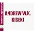 アンドリューW.K.「KISEKI」