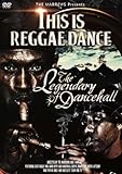 THIS IS REGGAE DANCE -THE LEGENDARY OF DANCEHALL- �`�_���X�z�[���̃��W�F���h�B�`