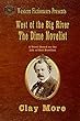 West of the Big River: The Dime Novelist (English Edition)