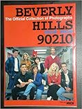 ビバリーヒルズ90210高校白書青春白書: the Official Collection of Photographs (アスキームック)
