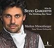 Arias for Silvio Garghetti - The Habsburg Star Tenor