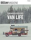 Diggin'MAGAZINE ( ディギンマガジン ) SPECIAL ISSUE SNOWBOADERS VAN LIFE (サンエイムック)