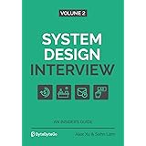 System Design Interview – An Insider's Guide: Volume 2