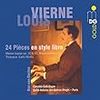 Vierne:24 Pieces en style libre