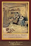 Best of Dickens: The Cricket on the Hearth (Illustrated)