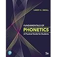 Fundamentals of Phonetics: A Practical Guide for Students