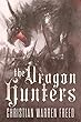 The Dragon Hunters (Histories of Malweir Book 2) (English Edition)