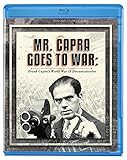 Mr. Capra Goes to War: Frank Capra's World War II Documentaries [Blu-ray]