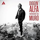 DIGGIN’ ALFA -selected by MURO- (通常盤) - ヴァリアス (特典なし)