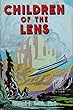 Children Of The Lens (English Edition)
