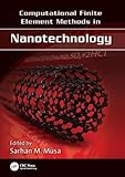 Computational Finite Element Methods in Nanotechnology