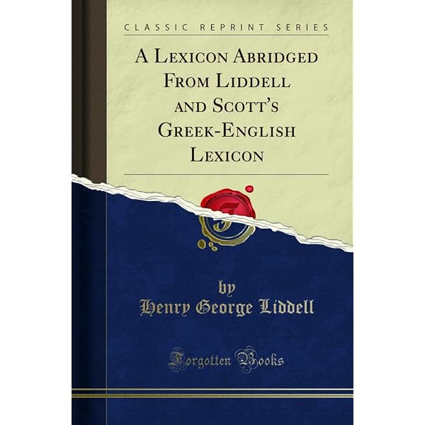 Liddell and Scott's Greek-English Lexicon, Abridged: Original