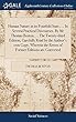 Human Nature in Its Fourfold State, ... in Several Practical Discourses. by MR Thomas Boston, ... the Twenty-Third Edition, Carefully Read by the Author's Own Copy, Wherein the Errors of Former Editions Are Corrected