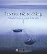 Lao Tzu: Tao Te Ching: A Book about the Way and the Power of the Way