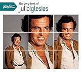 Playlist: The Very Best of Julio Iglesias