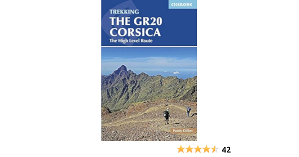 Amazon Cicerone Guide The Gr20 Corsica The High Level Route Cicerone Guides Dillon Paddy Hiking Camping