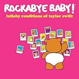 Lullaby Renditions Of Taylor Swift