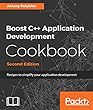 Boost C++ Application Development Cookbook - Second Edition: Recipes to simplify your application development (English Edition)