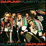 Pump It Up! feat.TAKUMA THE GREAT(SG+DVD(スマプラ対応))(初回生産限定盤) - DA PUMP