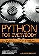 Python for Everybody: Exploring Data in Python 3 (English Edition)