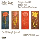 Music By John Rose - Quartets & Piano Pieces