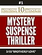 Perfect 10 Mystery / Suspense / Thriller Plots: #1-2 "BROTHERLY LOVE": Premium Pre-Made Novella Writing Template System (Perfect 10 Plots)