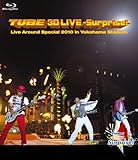 TUBE 3D LIVE-Surprise!-Live around Special 2010 in Yokohama Stadium