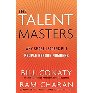 The Talent Masters: Why Smart Leaders Put People Before Numbers
