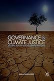Governance and Climate Justice: Global South and Developing Nations (Politics, Economics, and Inclusive Development)