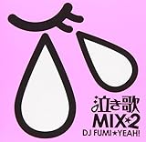������MIX 2 mixed by DJ FUMI��YEAH!