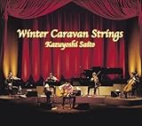 �\�񌎁`Winter Caravan Strings�`