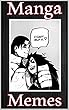 Memes: Manga Funny Memes: (Anime, Hentai, Manga, Japanese Comics Comedy & Jokes) (English Edition)