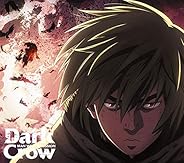 【Amazon.co.jp限定】Dark Crow (期間生産限定アニメ盤) (DVD付) (オリジナルリフレクトステッカー(Amazon.co.jp絵柄)付)