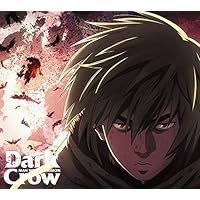 Dark Crow (期間生産限定アニメ盤) (DVD付) (特典なし)