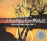 THE VERY BEST OF Latin Guitar Moods Collectors Box Set 1