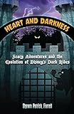Heart and Darkness: Scary Adventures and the Evolution of Disney’s Dark Rides (English Edition)