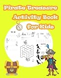 Pirate Treasure Activity Book for Kids: Kids Activities Book with Fun and Challenge in Pirate Theme: Trace Lines Numbers and Letters, Coloring, Count the Number, Mazes and More. (Activity Book for Kids Ages 3-5)