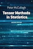 Tensor Methods in Statistics: Second Edition (Dover Books on Mathematics)