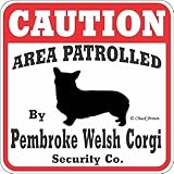 CAUTION AREA PATROLLED By Pembroke Welsh Corgi Security Co. サインボード：ペンブロークウェルシュコーギー [並行輸入品]
